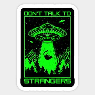 Dont Talk To Strangers Sticker